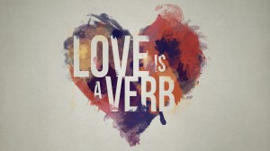 love-is-a-verb